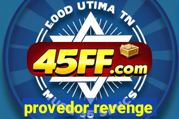 provedor revenge